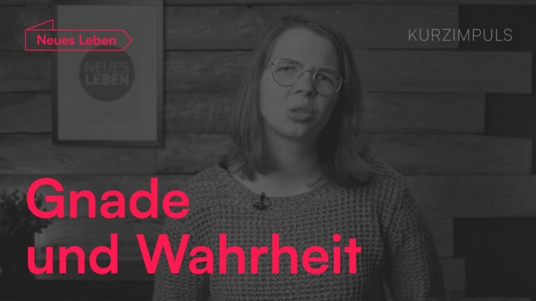 Standbild des Kurzimpulses „Wahrheit deckt auf, Gnade deckt zu“